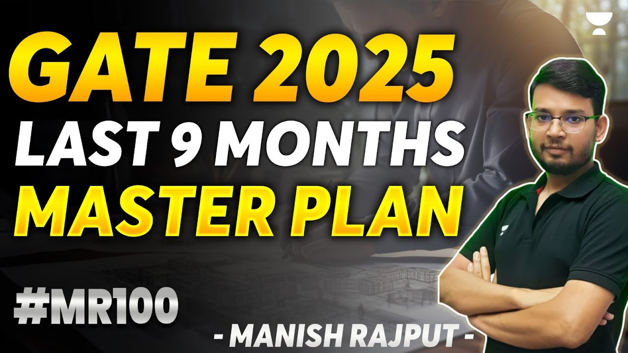 GATE 2025 | Last 9 Months Master Plan 