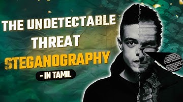 The Undetectable Cybersecurity Threat : Steganography