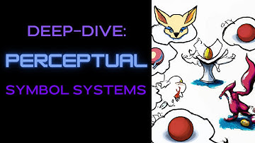 Deep-dive: Perceptual Symbol Systems by Lawrence Barsalou
