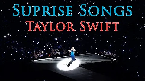 Taylor Swift Surprise Songs - Message in a Bottle/How You Get The Girl/New Romantics How Did It End?