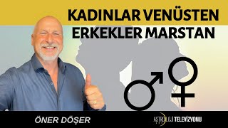 KADINLAR VENÜSTEN ERKEKLER MARSTAN