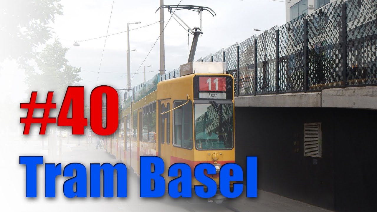 Tram Basel Teil #40 [Full ᴴᴰ]