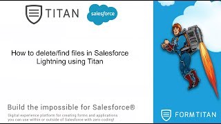 How to delete/find files in Salesforce Lightning using Titan