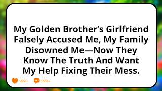 My Golden Brother’s Girlfriend Falsely Accused Me, My Family Disowned Me—Now They Know The Truth