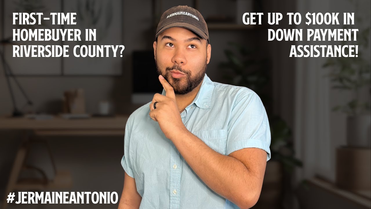 First-Time Home Buyer? Get Up to $100K! Riverside County PLHA Down Payment Assistance Explained