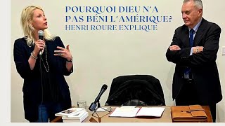 "Dieu n'a pas béni l'Amérique" dixit Henri Roure