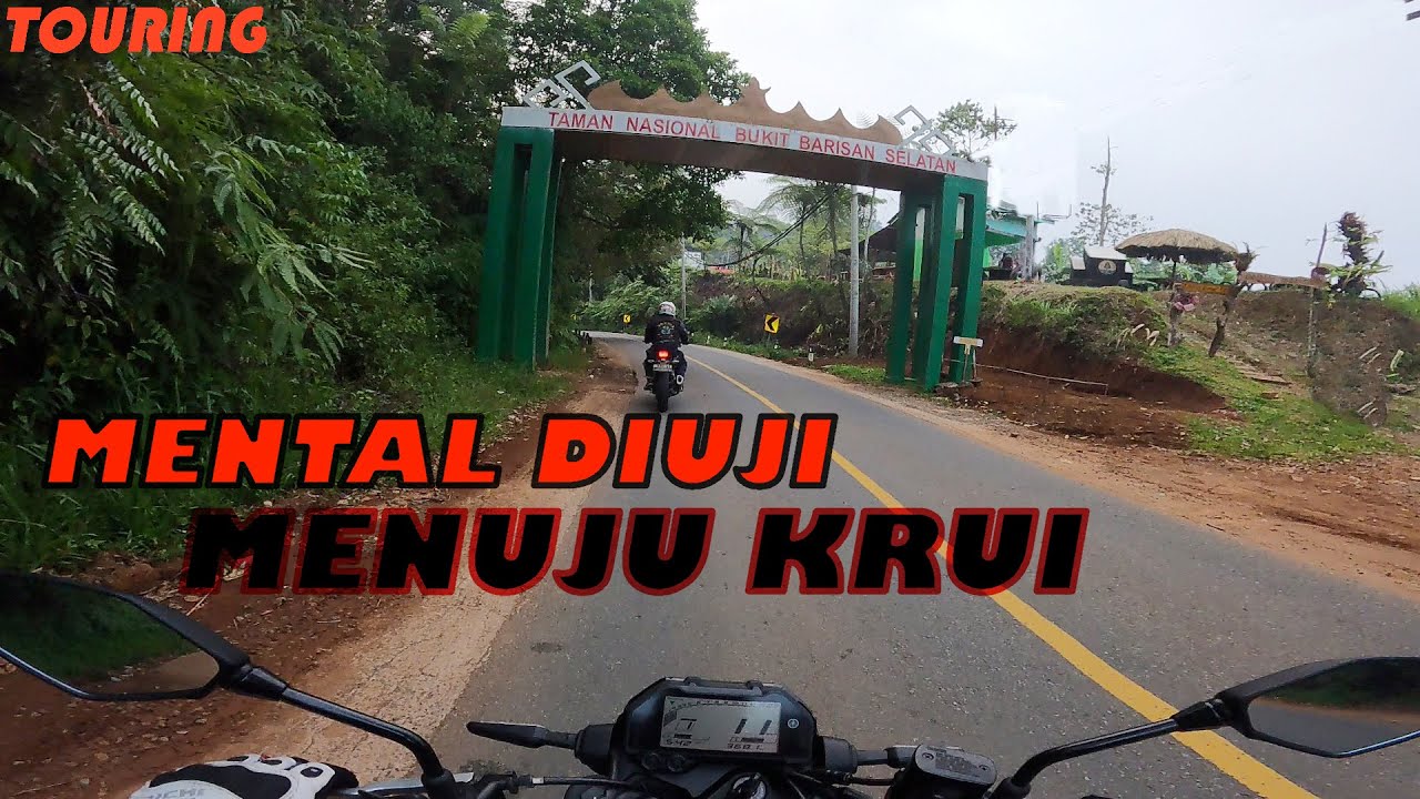 TOURING ACEH | LAMPUNG LINTAS BUKIT BARISAN SELATAN KE KRUI