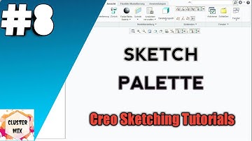 Sketch palette in Creo || Creo Sketching Tutorials