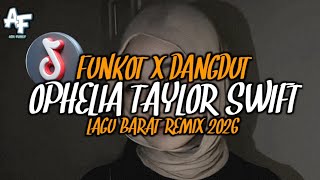 Download Lagu FUNKOT DANGDUT THE FATE OF OPHELIA REMIX FULLBASS TIKTOK REMIX VIRAL 2026 MP3