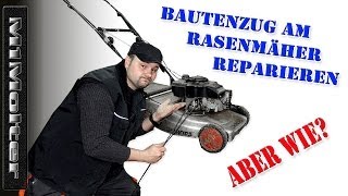 Bowdenzug am Rasenmäher Reparieren von M1Molter