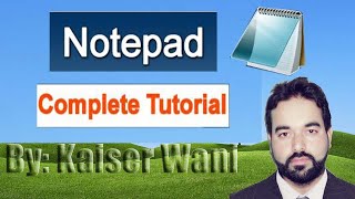 NOTEPAD COMPLETE TUTORIAL