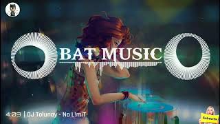 DJ Tolunay   No L!miT  2018  Bat Music #ŞahinSarıca Resimi