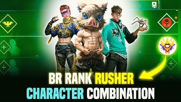 BR RANK RUSHER 🤩 COMBINATION | BEST CHARACTER SKILL FOR BR RANK