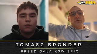 TOMASZ BRONDER | Zasady walk na KSW Epic | Silesian Cage Club | Kontuzja Michaliszyna | Adam Brysz