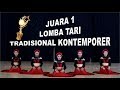 JUARA 1 LOMBA TARI TRADISIONAL KONTEMPORER