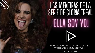 Serie Gloria Trevi Las mentiras de la ELLA SOY YO!Trevidocumentales,Vladimir Lagos! #gloriatrevi