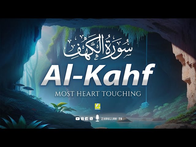 TRENDING SURAH AL KAHF سورة الكهف | RELAXING HEART TOUCHING VOICE | Zikrullah TV class=