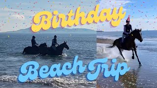 BIRTHDAY TRIP TO THE BEACH!