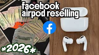 How to RESELL AIRPODS on Facebook Marketplace (NO TAKEDOWNS)