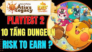 Tui Test Axie Atia's Legacy 10 Ngày – Đây Là Đánh Giá Thật!