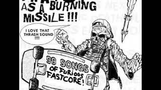 Faaaaaast as a Burning Missile fastcore thrashcore compilation