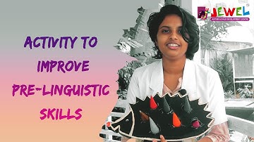 Activity to improve Pre-linguistic skills | Child development