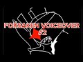 Forsaken Voiceover #2