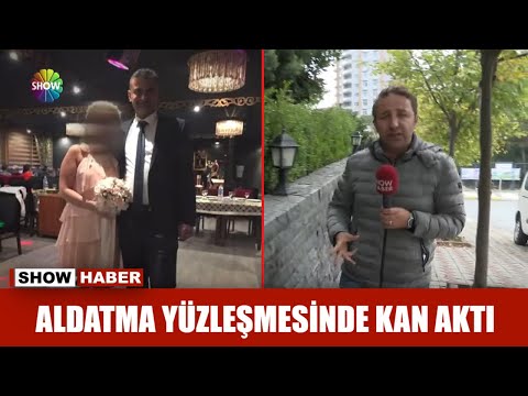 Aldatma yüzleşmesinde kan aktı