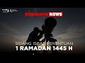 Breaking news  sidang isbat penentuan 1 ramadan 1445 h