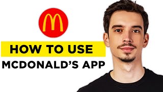 How To Use McDonald's App (2026) - Complete Tutorial
