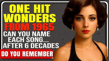 18 Forgotten One Hit Wonders From 1965 | Can You Name?