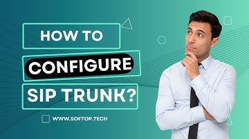 Configuring SIP Trunk: A Step-by-Step Guide for Seamless Communication