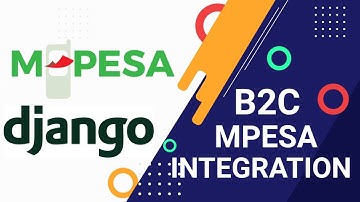 M-PESA B2C Integration Tutorial | Disburse Payments in Minutes using Django