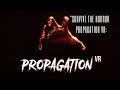 "Survive the Horror Propagation VR: A Heart-Pounding Virtual Reality Experience!"