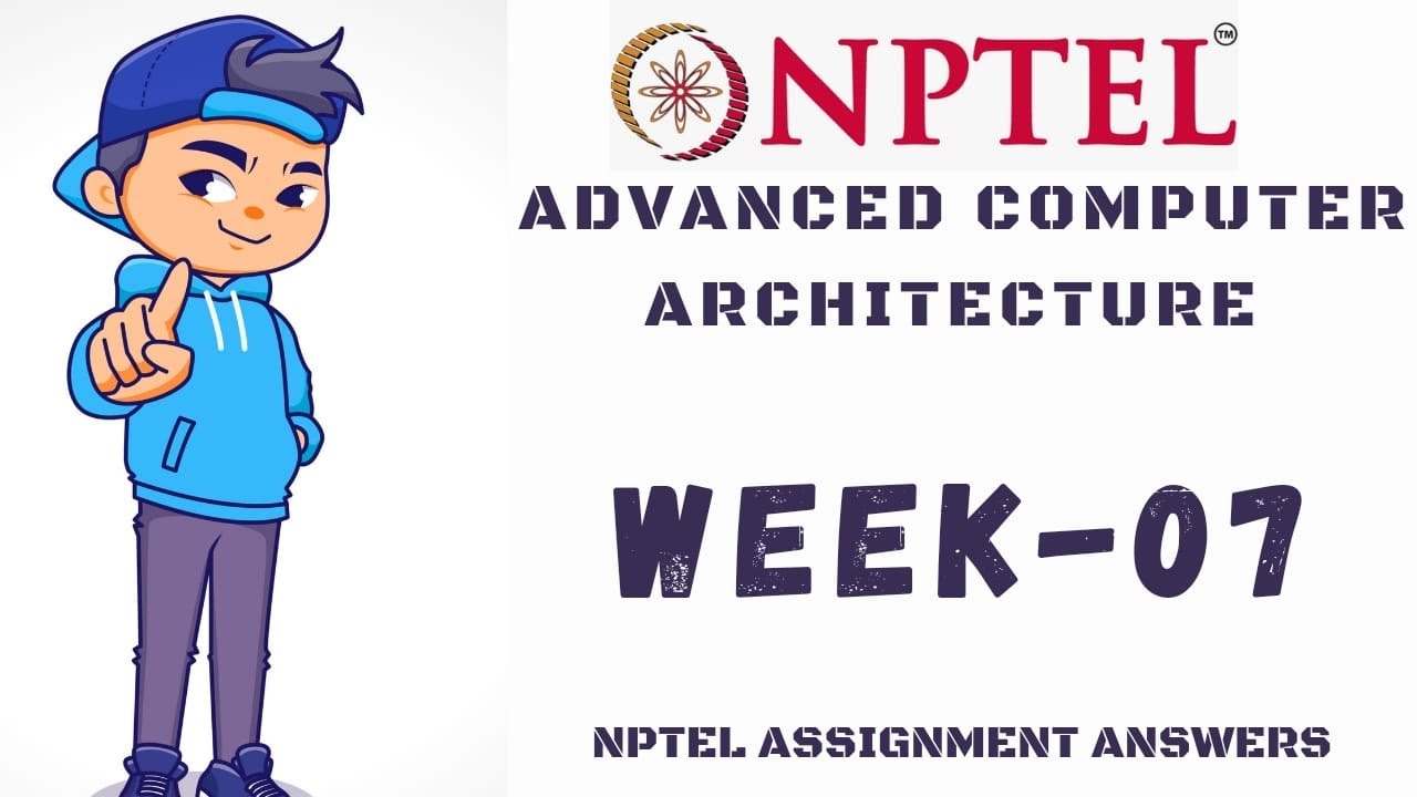 computer architecture nptel assignment answers