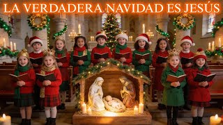 🎄 LA VERDADERA NAVIDAD ES EL NIÑO DIOS | 12 CANTOS DE ADORACIÓN PARA LA NOCHE SANTA