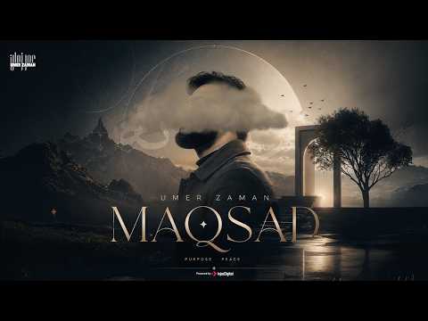 Maqsad | Umer Zaman