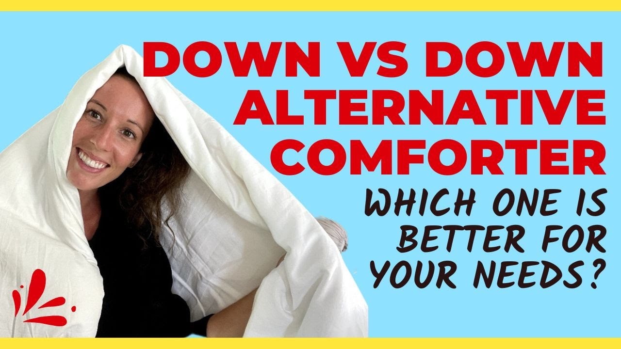 Down vs Down Alternative Differences (Which Comforter Is Better for