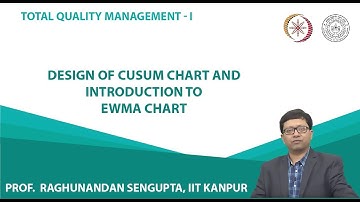 Design of CUSUM chart and Introduction to EWMA chart