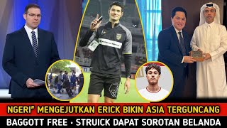 NGERI' UCAPAN MENGEJUTKAN ERICK TOHIR BIKIN ASIA Terguncang • Elkan Baggot SUDAH FREE • STRUICK ON