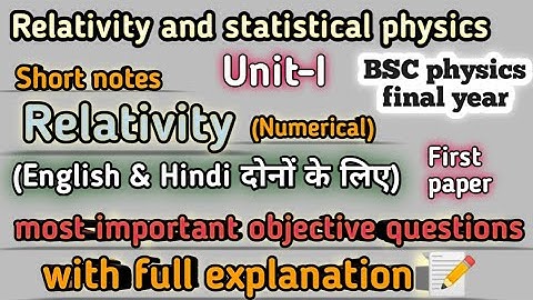bsc 3rd year physics 1st paper important questions | relativity and statistical physics bsc 3rd year