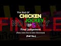 The End Of Chicken Jockey Ep5 Final Judgement Full Ver FINALE The End Of Chicken Jockey Ep5 Final Judgement Full Ver FINALE