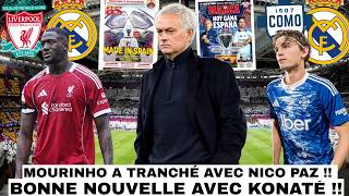 🚨 TRES BONNE NOUVELLE AVEC KONATÉ 👀/ MOURINHO A TRANCHÉ AVEC NICO PAZ !!/ LE REAL B GAGNE EN PLAYOFF