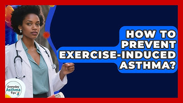 How To Prevent Exercise-Induced Asthma? - Everyday Asthma Tips