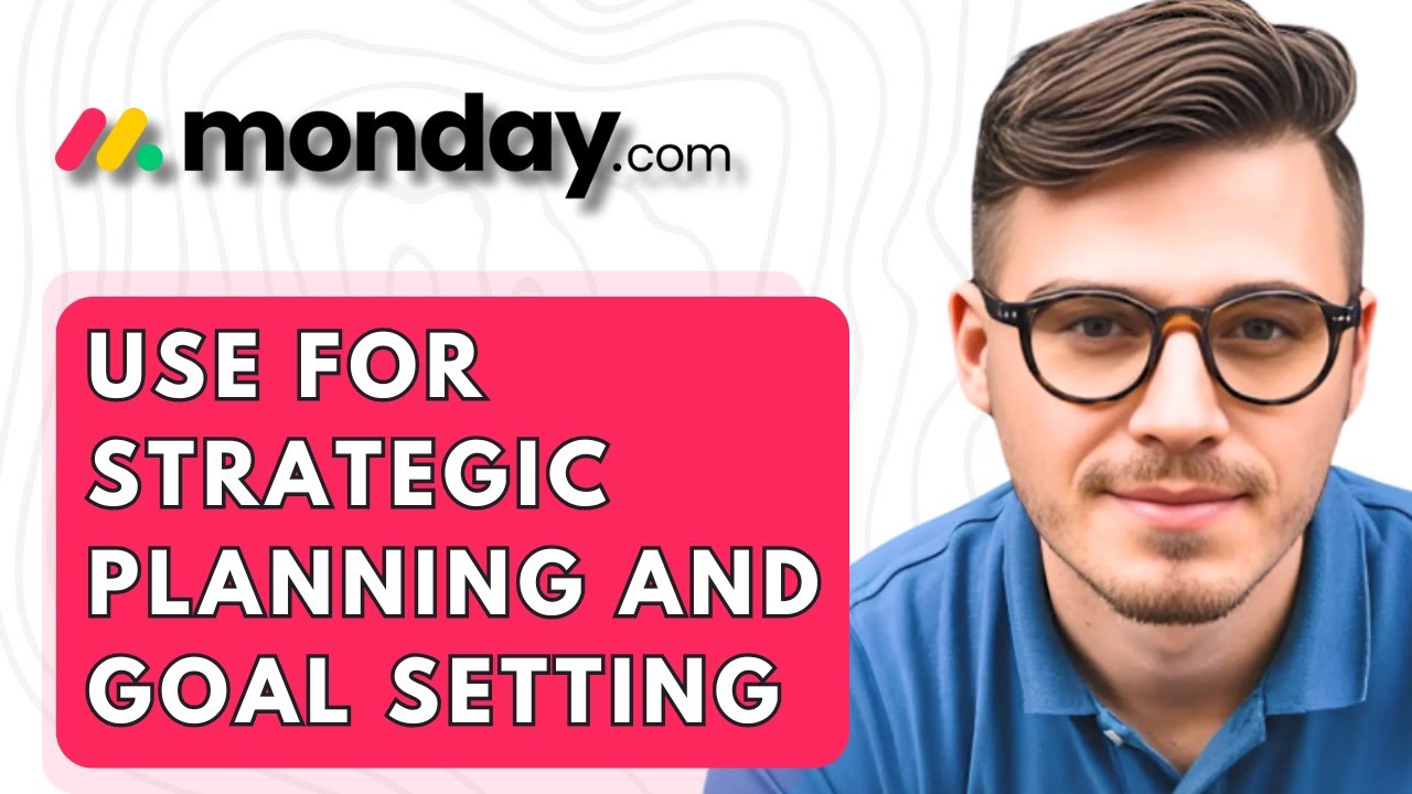 Monday Set Goals How To Use Monday.com For Strategic Planning And Goal Setting [2026 ...