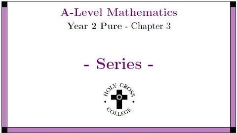 Y2 Pure Ch3 - Series - Part 1 - Recurrence Relations and Arithmetic Series part 1