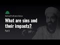 Ep. 8 | What are sins and their impacts?