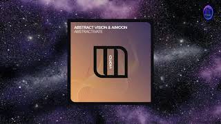 Abstract Vision & Aimoon  - Abstractivate (Pure Mix)