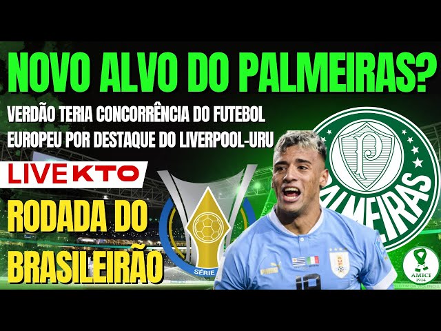 AO VIVO | LUCIANO RODRÍGUEZ É O NOVO ALVO DO PALMEIRAS? | AGORA É FOCO NO BRASILEIRÃO! class=