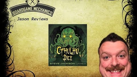 Cthulhu Dice Review - with Jason from The Boardgame Mechanics